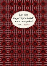 CIEN MEJORES POEMAS DE AMOR EN ESPAÑOL, LOS | 9788490656808 | VV. AA.