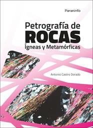 PETROGRAFIA DE ROCAS IGNEAS Y METAMORFICAS | 9788428335164 | CASTRO, ANTONIO