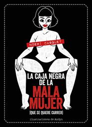 CAJA NEGRA DE LA MALA MUJER, LA | 9788417858681 | CASQUET, NOEMI