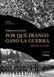 POR QUÉ FRANCO GANÓ LA GUERRA | 9788412996746 | PLATÓN, MIGUEL