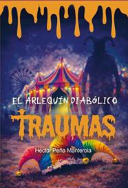 ARLEQUÍN DIABÓLICO, EL | 9791399151145 | PEÑA MANTEROLA, HÉCTOR