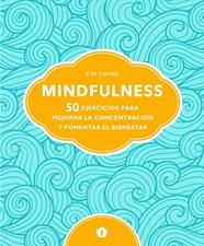 MINDFULNESS 50 EJERCICIOS PARA MEJORAR CONCENTRACION | 9788416407811 | DAVIES. KIM