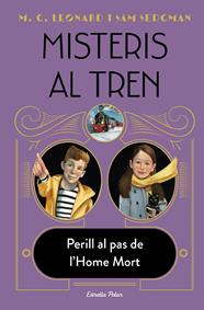 MISTERIS AL TREN 4 : PERILL AL PAS DE L'HOME MORT | 9788413893488 | LEONARD, M.G. ; SEDGMAN, SAM