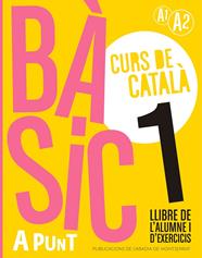 BÀSIC 1 CURS DE CATALÀ LLIBRE DE L'ALUMNE I D'EXERCICIS | 9788491914204 | VILAGRASA GRANDIA, ALBERT