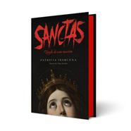 SANCTAS: ESTUDIO DE UNA MENTIRA (EDICIÓN ESPECIAL) | 9788410085800 | IBÁRCENA, PATRICIA