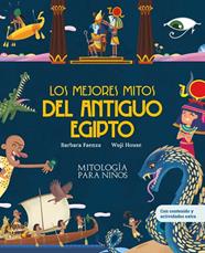 MEJORES MITOS DEL ANTIGUO EGIPTO, LOS | 9788413614052 | FAENZA, BARBARA