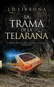 TRAMA DE LA TELARAÑA, LA  -OFERTA- | 9788416331598 | LISBONA, J.D.