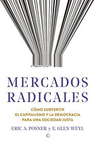 MERCADOS RADICALES | 9788494737671 | POSNER, ERIC A./WEYL, E. GLEN
