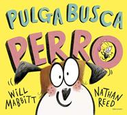 PULGA BUSCA PERRO | 9788414030912 | MABBITT, WILL ; REED, NATHAN