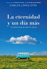 ETERNIDAD Y UN DÍA MÁS, LA | 9788449346033 | LÓPEZ-OTÍN, CARLOS