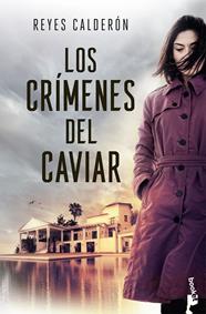 CRÍMENES DEL CAVIAR, LOS | 9788408314073 | CALDERÓN, REYES