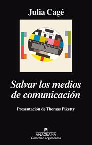 SALVAR LOS MEDIOS DE COMUNICACION | 9788433963963 | CAGE, JULIA