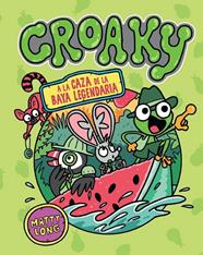CROAKY 2 : A LA CAZA DE LA BAYA LEGENDARIA | 9791387711498 | LONG, MATTY