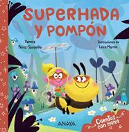 SUPERHADA Y POMPÓN | 9788414343258 | PÉREZ-SAUQUILLO, VANESA ; MARTÍN, LEIRE