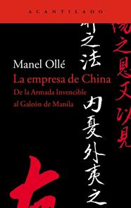 EMPRESA DE CHINA : DE LA ARMADA INVENCIBLE AL GALEON MANILA | 9788495359858 | OLLE, MANEL