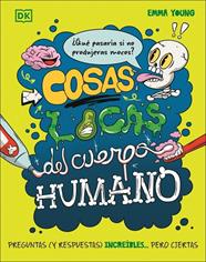 COSAS LOCAS DEL CUERPO HUMANO | 9780241803868 | YOUNG, EMMA