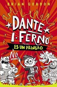 DANTE I : FERNO NO ES UN PRINGAO | 9788414359822 | GORDON, BRIAN