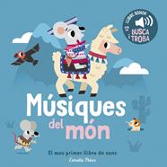MÚSIQUES DEL MÓN : EL MEU PRIMER LLIBRE DE SONS | 9791387782795 | BILLET, MARION