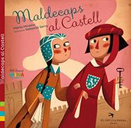MALDECAPS AL CASTELL | 9788492745548 | MINELLA, MARTA ; SERRA, SEBASTIA