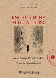 ENCARA HI HA ALGU AL BOSC | 9788412256062 | RICART, ANNA MARIA