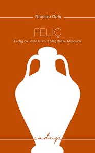 FELIÇ | 9788412068481 | DOLS, NICOLAU