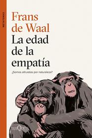 EDAD DE LA EMPATÍA, LA | 9788411071789 | WAAL, FRANS DE