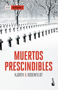 MUERTOS PRESCINDIBLES (BERGMAN 3) | 9788408180852 | HJORTH, MICHAEL ; ROSENFELDT, HANS