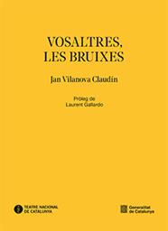 VOSALTRES, LES BRUIXES | 9788410144781 | VILANOVA CLAUDÍN, JAN
