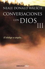 CONVERSACIONES CON DIOS 3 | 9788499899862 | WALSCH, NEALE DONALD