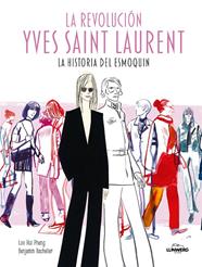 REVOLUCIÓN YVES SAINT LAURENT, LA | 9791387761516 | HUI PHANG, LOO ; BACHELIER, BENJAMIN