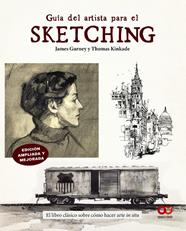 GUÍA DEL ARTISTA PARA EL SKETCHING | 9788441552197 | GURNEY, JAMES ; KINKADE, THOMAS