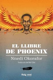 LLIBRE DE PHOENIX, EL | 9788417925826 | OKORAFOR, NNEDI