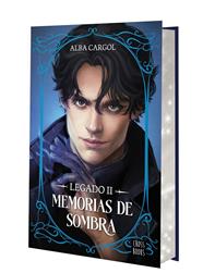 LEGADO 2 : MEMORIAS DE SOMBRA (EDICIÓN CON CANTOS TINTADOS) | 9788408321620 | CARGOL MARTÍNEZ, ALBA