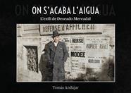 ON ACABA L'AIGUA : L'EXILI DE DESEADO MERCADAL | 9791388074189 | ANDÚJAR, TOMÁS
