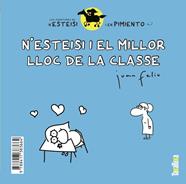 N'ESTEISI I EL MILLOR LLOC DE LA CLASSE ; N'ESTEISI NO ES VOL DUTXAR | 9788417383664 | FELIU SASTRE, JUAN