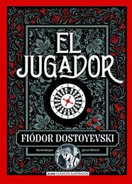 JUGADOR, EL | 9788418395123 | DOSTOYEVSKI, FIODOR ; BLANCH, IGNASI