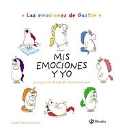 EMOCIONES DE GASTÓN. MIS EMOCIONES Y YO, LAS  | 9788469628560 | CHIEN CHOW CHINE, AURÉLIE
