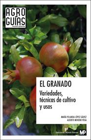 GRANADO : VARIEDADES TECNICAS DE CULTIVO Y USO | 9788471147233 | LOPEZ GALVEZ, MARIA YOLANDA