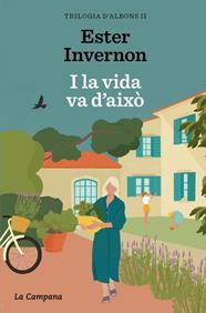 I LA VIDA VA D'AIXÒ | 9788419836519 | INVERNON CIRERA, ESTER