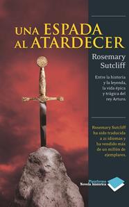 UNA ESPADA AL ATARDECER | 9788415115809 | SUTCLIFF, ROSEMARY