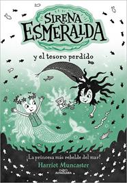 SIRENA ESMERALDA 3 : SIRENA ESMERALDA Y EL TESORO PERDIDO | 9788419688552 | MUNCASTER, HARRIET