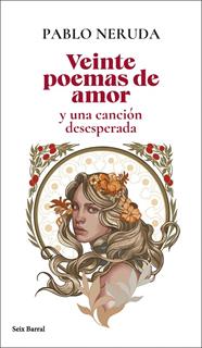 VEINTE POEMAS DE AMOR Y UNA CANCIÓN DESESPERADA | 9788432244148 | NERUDA, PABLO