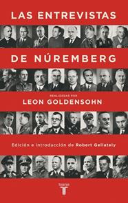 ENTREVISTAS DE NÚREMBERG, LAS | 9788430625888 | GOLDENSOHN, LEON