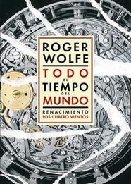 TODO EL TIEMPO DEL MUNDO | 9791388381164 | WOLFE, ROGER