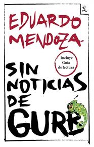 SIN NOTICIAS DE GURB (INCLOU GUIA DE LECTURA) | 9788432221255 | MENDOZA, EDUARDO