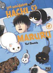 AMIGATOS HACHI Y MARURU 4, LOS | 9782811699246 | SONODA, YURI