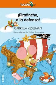 PIRATINCHO, A LA DEFENSA! | 9788468331225 | KESELMAN, GABRIELA ; BURGUEÑO, ESTHER