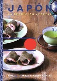 JAPÓN :  TRADICION VEGETAL | 9788410469334 | KARATA, LINA ; KARATA, SETSUKO
