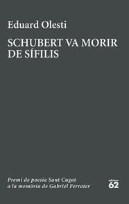 SCHUBERT VA MORIR DE SÍFILIS | 9788429783827 | OLESTI MUÑOZ, EDUARD
