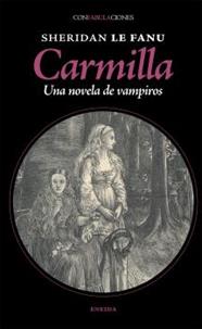 CARMILLA : UNA NOVELA DE VAMPIROS | 9788417726829 | LE FANUI, SHERIDAN